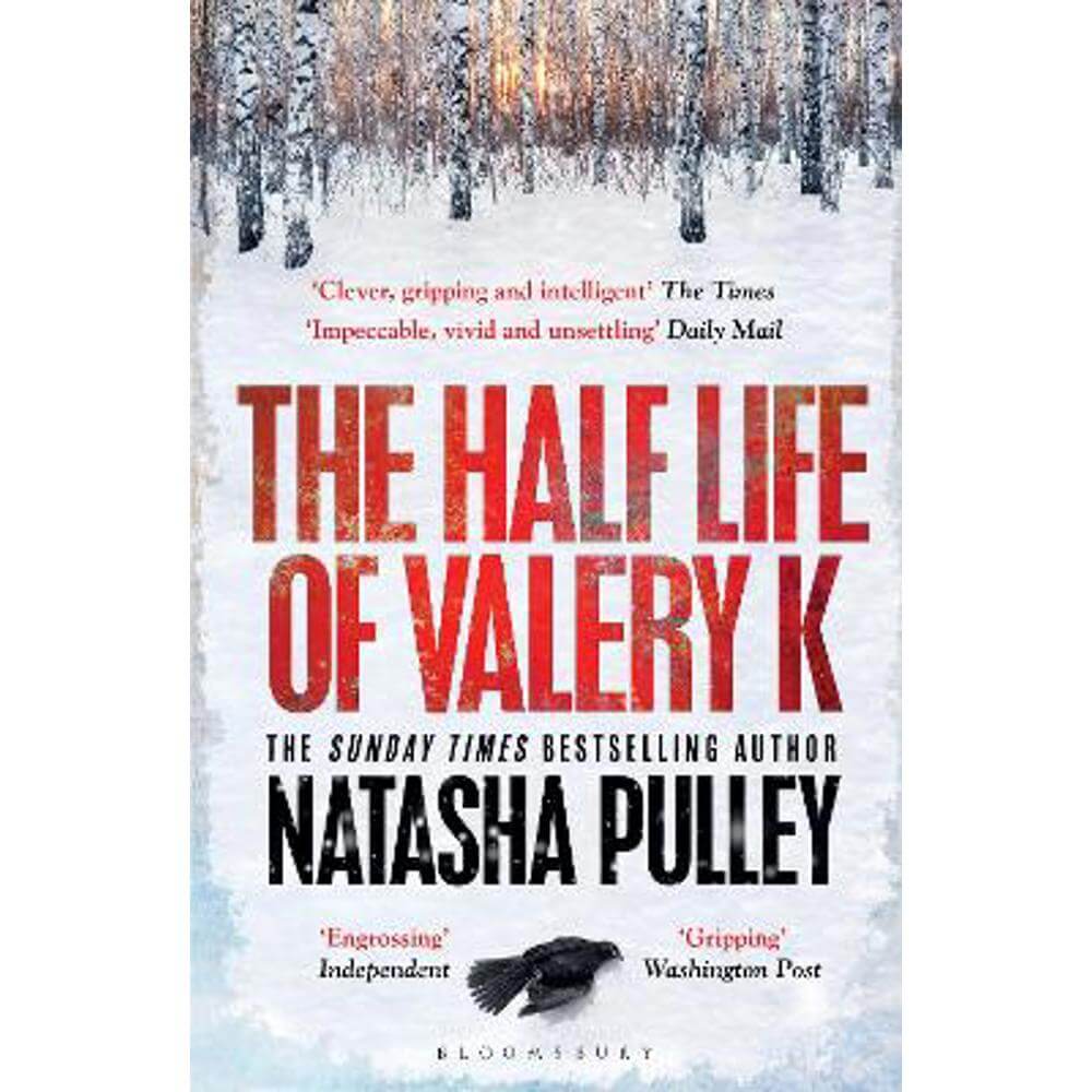 The Half Life of Valery K: THE TIMES HISTORICAL FICTION BOOK OF THE MONTH (Paperback) - Natasha Pulley
